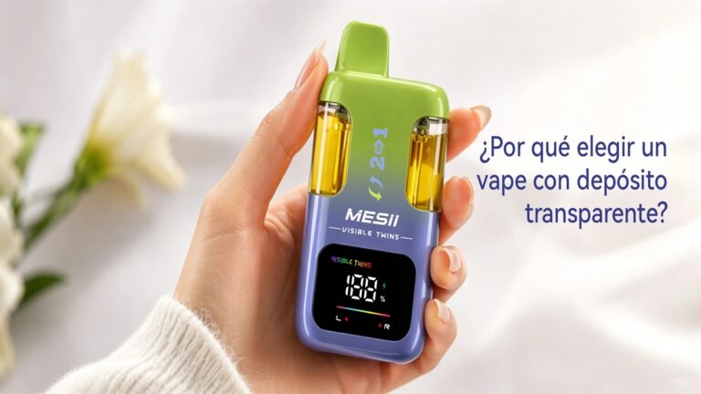 ¿Por qué elegir un vape con depósito transparente? Ventajas y guía 2026